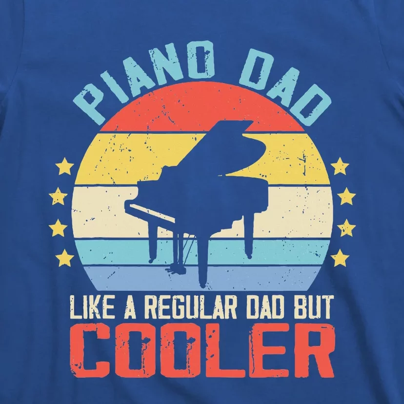 Pianist Piano Dad Like A Regular Dad T-Shirt