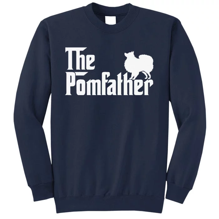 Pomeranian Pomfather Dog Lover Dog Dad Fathers Day Tall Sweatshirt