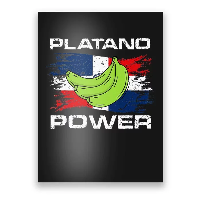 Platano Power Dominican Republic Flag Design Poster