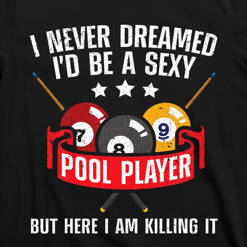 Pool Player Design Stylish and Trendy Billiards Gift T-Shirt