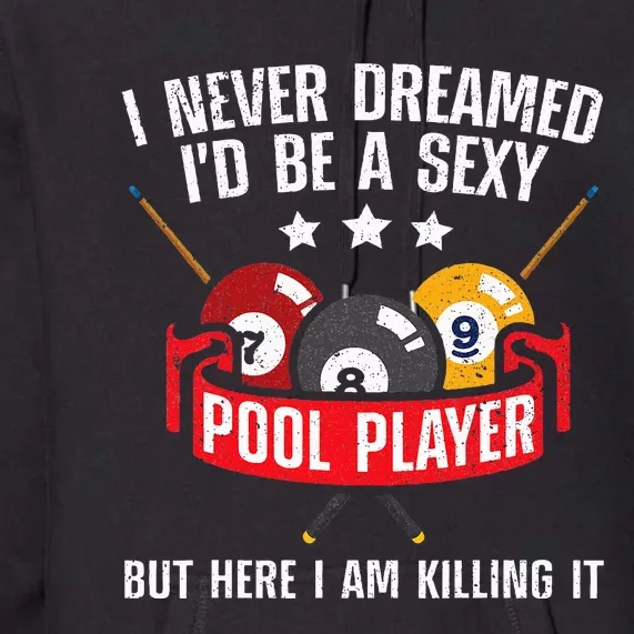 Pool Player Design Stylish and Trendy Billiards Gift Premium Hoodie