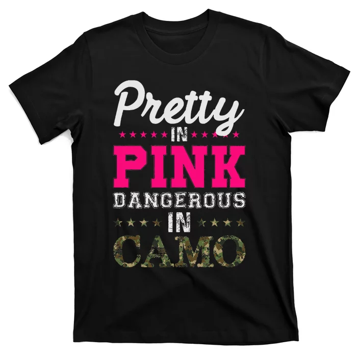 Pretty Pink Dangerous In Camo Hunter T-Shirt