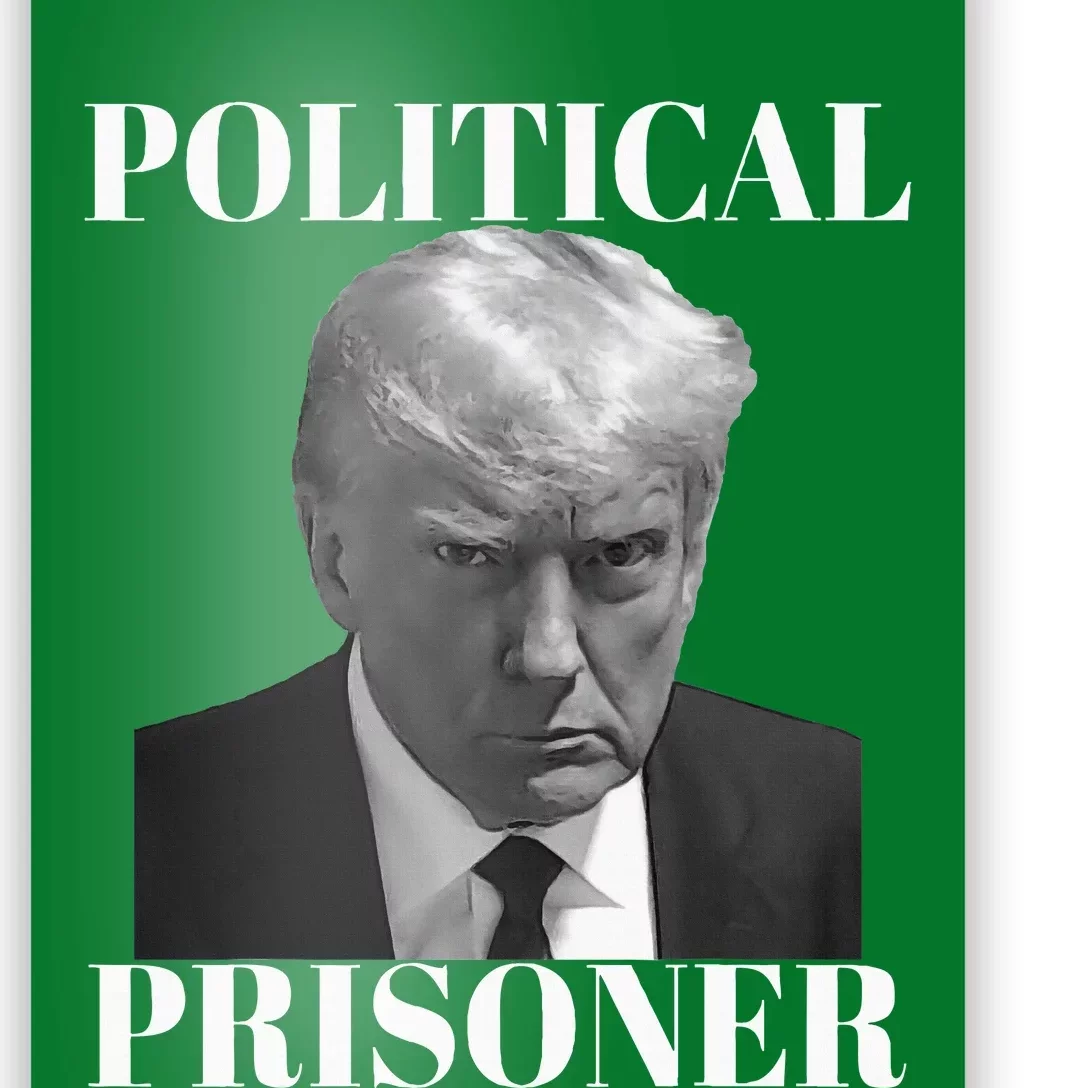 Political Prisoner Donald J Trump Black & White Mugshot Poster