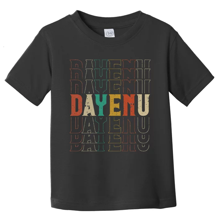 Pesach Passover Dayenu Enough Prayer Seder Jewish Toddler T-Shirt