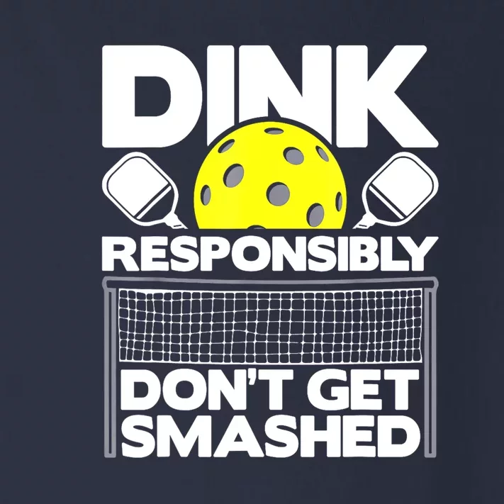 Pickleball Paddleball Dink Responsibly Dont Get Smashed Gift Toddler Long Sleeve Shirt