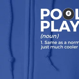 Pool Player Definition Funny Billiards Gift Full Zip Hoodie