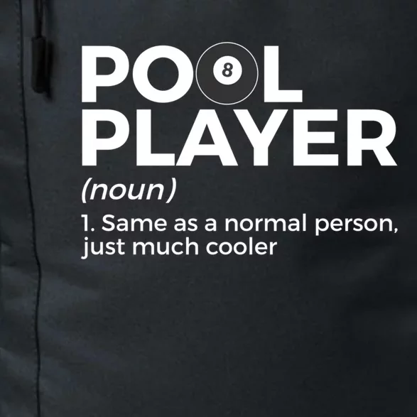 Pool Player Definition Funny Billiards Gift Daily Commute Backpack