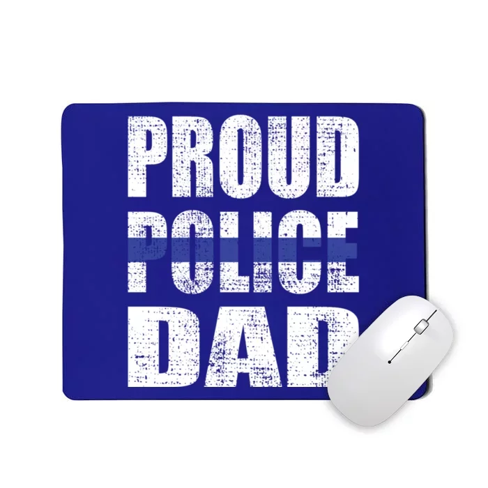 Proud Police Dad Blue Line Father Police Officer Dad Gift Mousepad