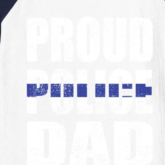 Proud Police Dad Blue Line Father Police Officer Dad Gift Baseball Sleeve Shirt