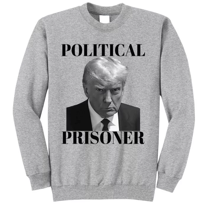 Political Prisoner Donald J Trump B&W President 45 Tall Sweatshirt