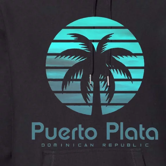 Puerto Plata Dominican Republic Premium Hoodie