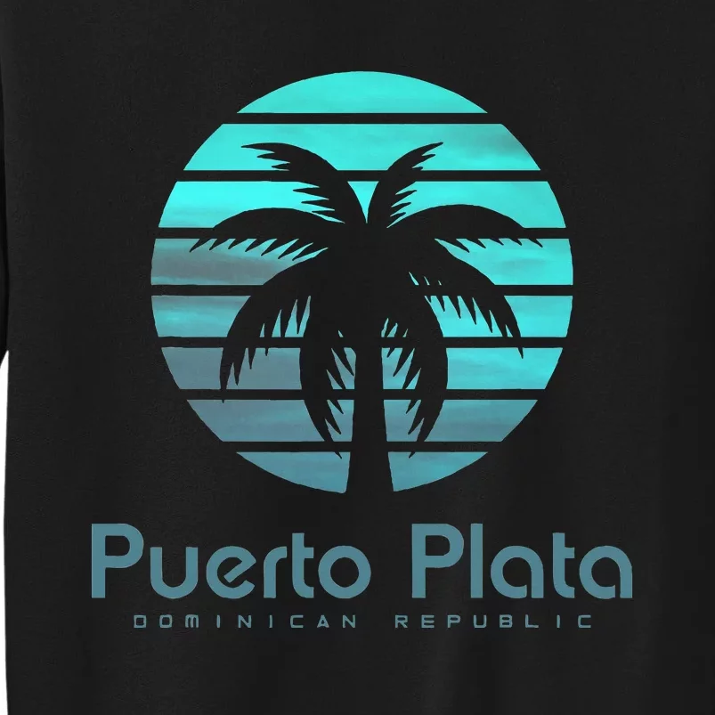 Puerto Plata Dominican Republic Tall Sweatshirt