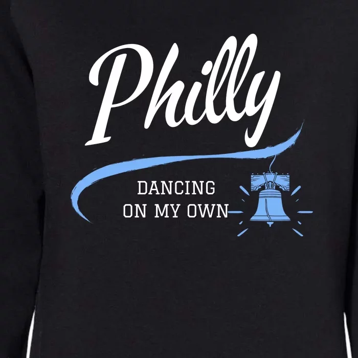 Philadelphia Philly Dancing On My Own Philadelphia Baseball Womens California Wash Sweatshirt