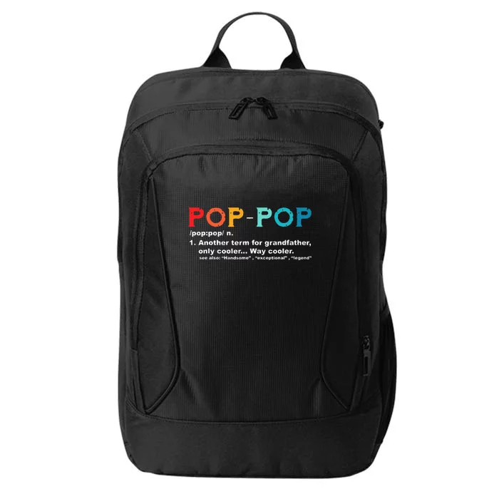 Pop Pop Definition Tee Pops Grandpa Cool Dad Vintage Gift For Dad City Backpack