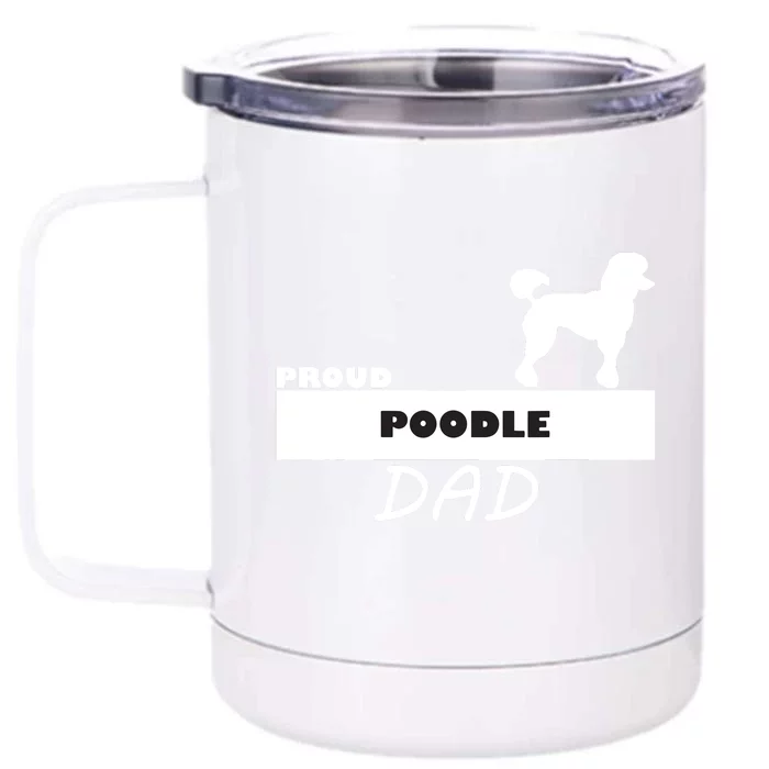 Proud Poodle Dad I Love My Dog Front & Back 12oz Stainless Steel Tumbler Cup