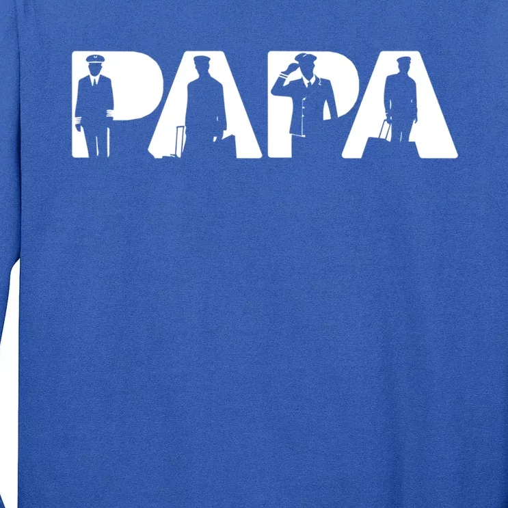 Papa Pilot Dad Funny Dad Pilot Papa Fathers Day Meaningful Gift Tall Long Sleeve T-Shirt