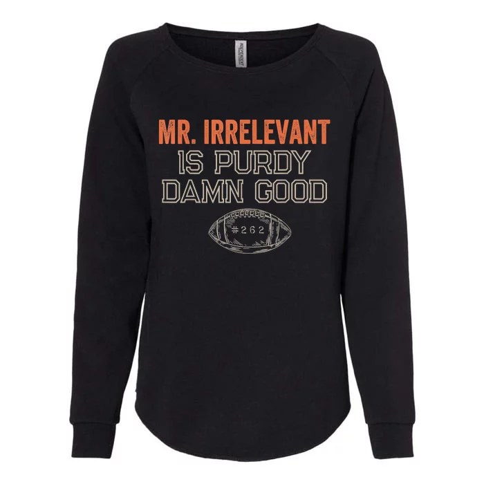 Purdy Purdy Damn Good Football Quarterback Womens California Wash Sweatshirt