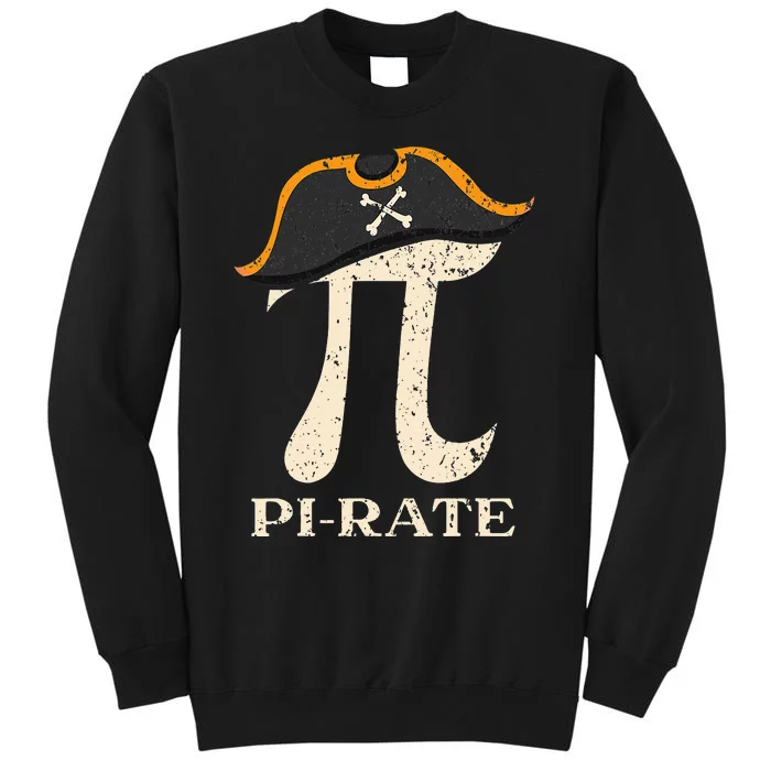 Pi-Rate Pi Day Mathematician Math Geek Pirate Lover Tall Sweatshirt