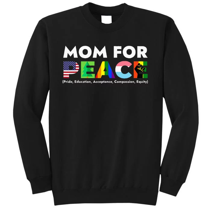 Peace Price Education Acceptance Compassion Equity Tall Sweatshirt