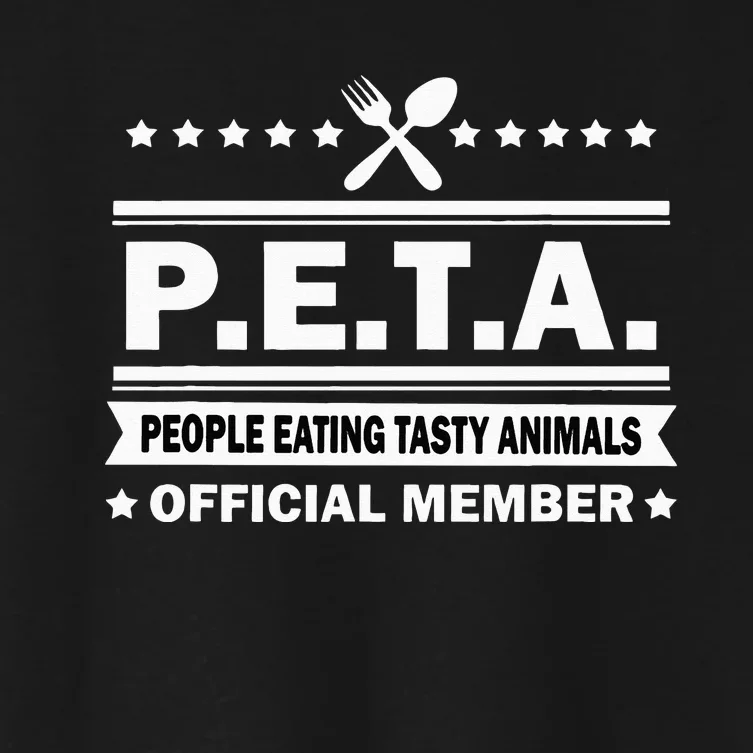 PETA People Eating Tasty Animals Funny Anti Vegetarian Women's Crop Top Tee