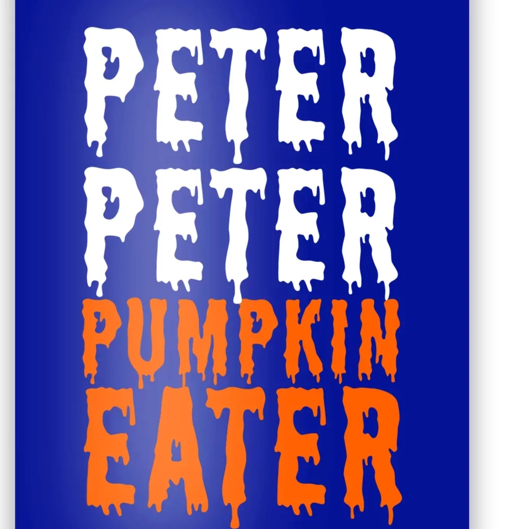 Peter Pumpkin Eater Halloween Costume Couple Great Gift Poster