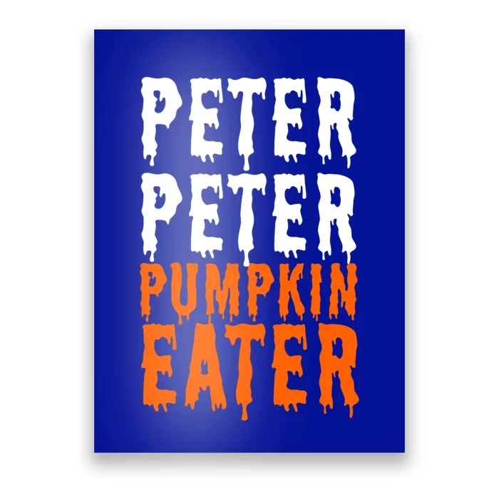 Peter Pumpkin Eater Halloween Costume Couple Great Gift Poster