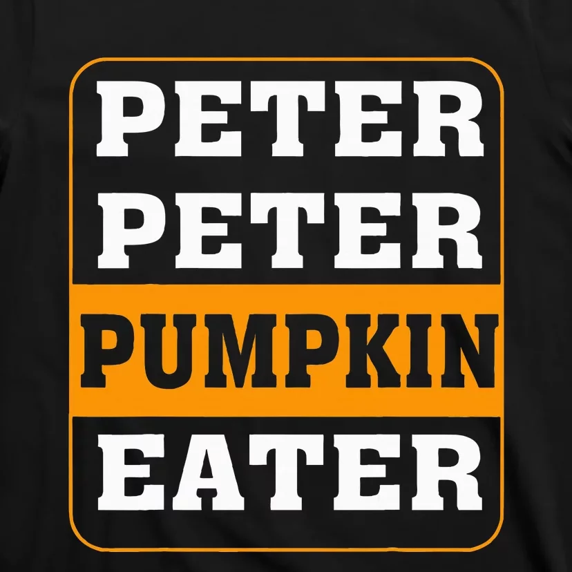 Peter Pumpkin Eater Halloween Costume Couple T-Shirt