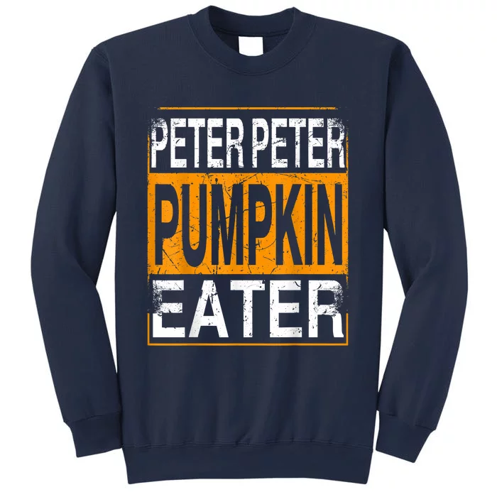 Peter Pumpkin Eater Halloween Funny Distressed Sweatshirt