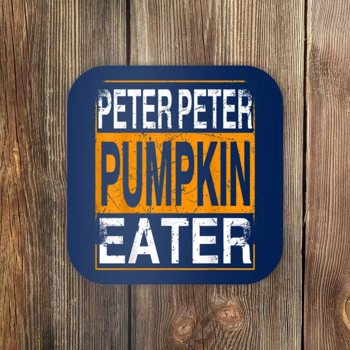 Peter Pumpkin Eater Halloween Funny Distressed Coaster