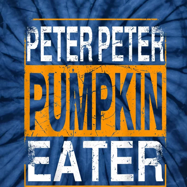 Peter Pumpkin Eater Halloween Funny Distressed Tie-Dye T-Shirt