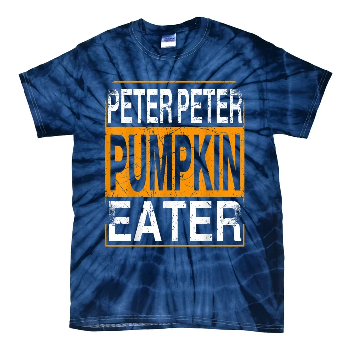 Peter Pumpkin Eater Halloween Funny Distressed Tie-Dye T-Shirt