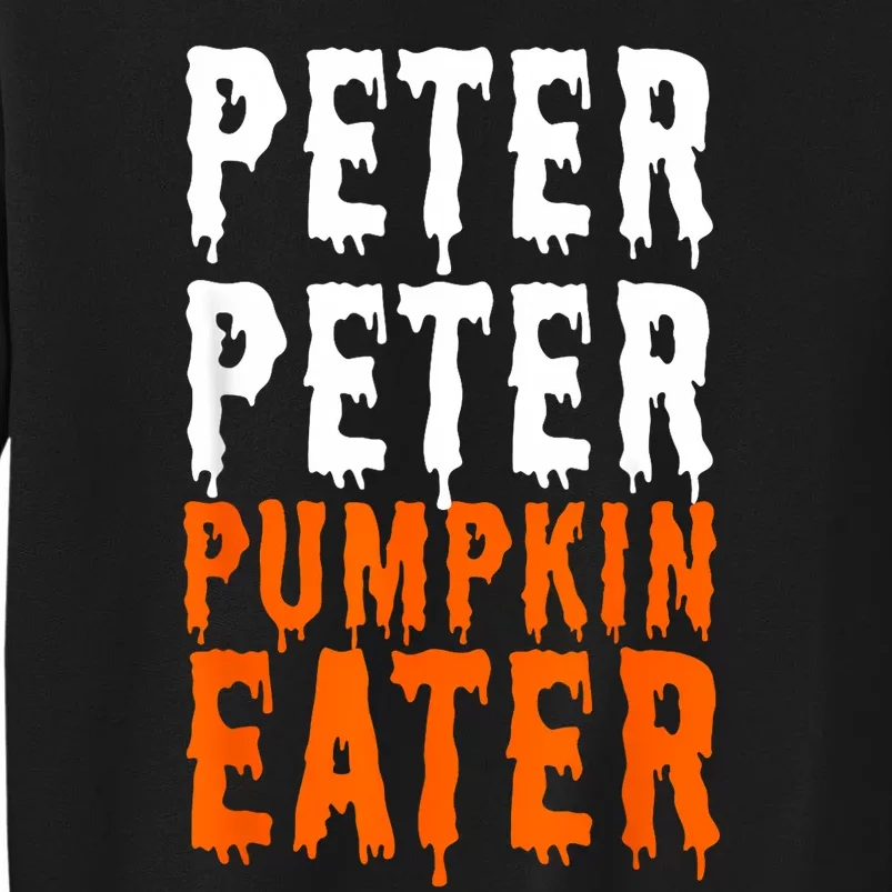 Peter Pumpkin Eater Halloween Costume Couple Tall Sweatshirt