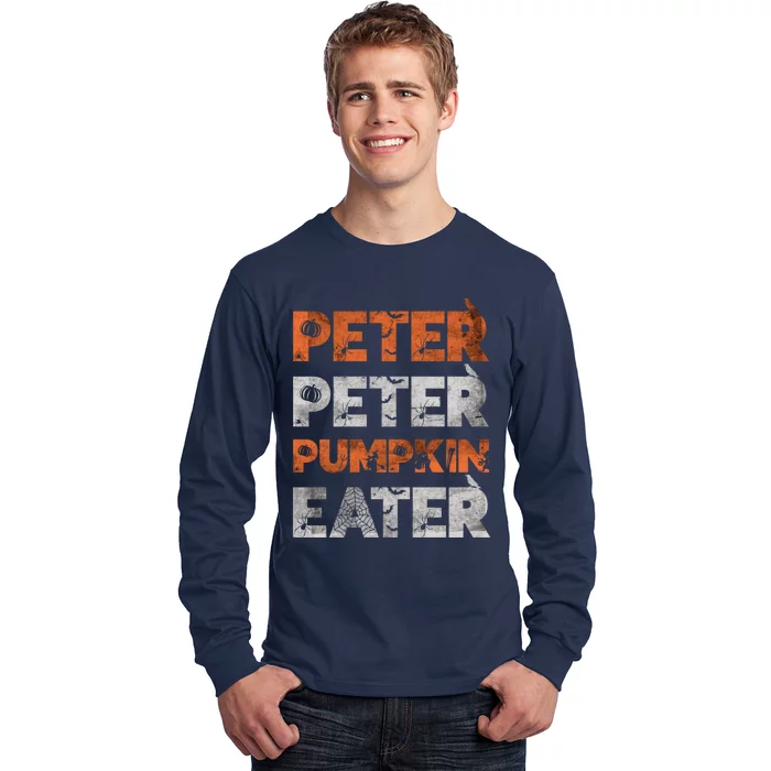 Peter Pumpkin Eater Im With The Pumpkin Distressed Long Sleeve Shirt