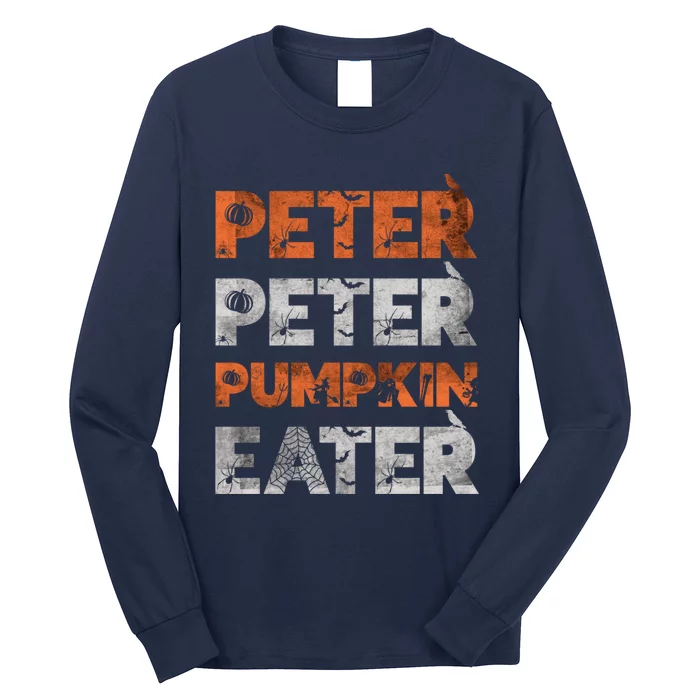 Peter Pumpkin Eater Im With The Pumpkin Distressed Long Sleeve Shirt