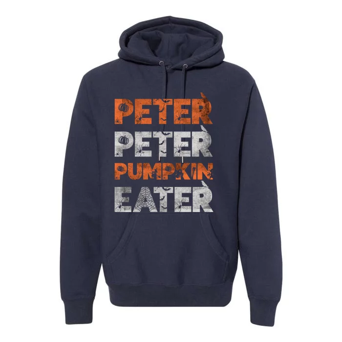 Peter Pumpkin Eater Im With The Pumpkin Distressed Premium Hoodie