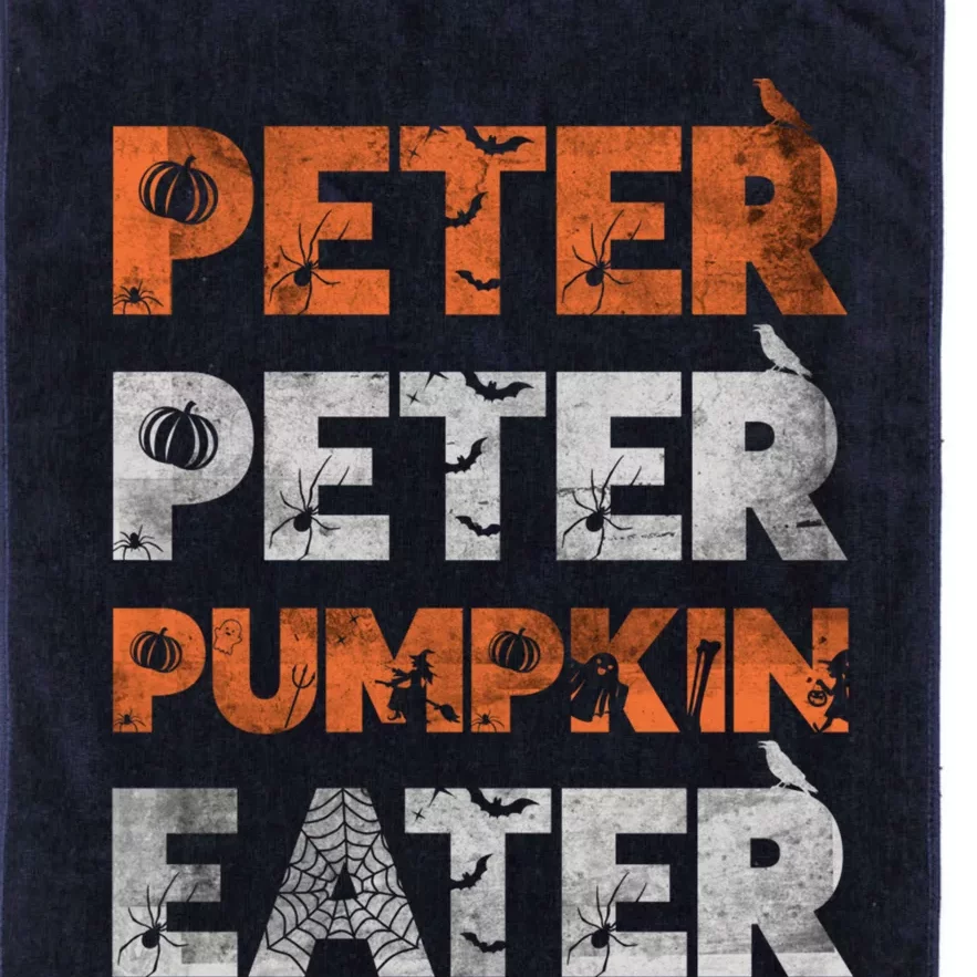 Peter Pumpkin Eater Im With The Pumpkin Distressed Platinum Collection Golf Towel