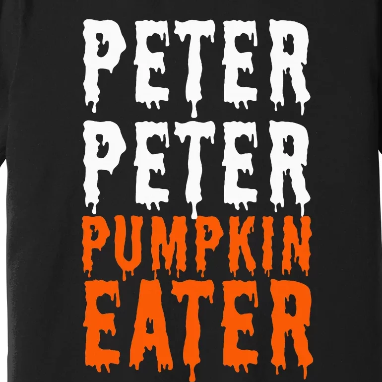 Peter Pumpkin Eater Halloween Costume Couple Premium T-Shirt