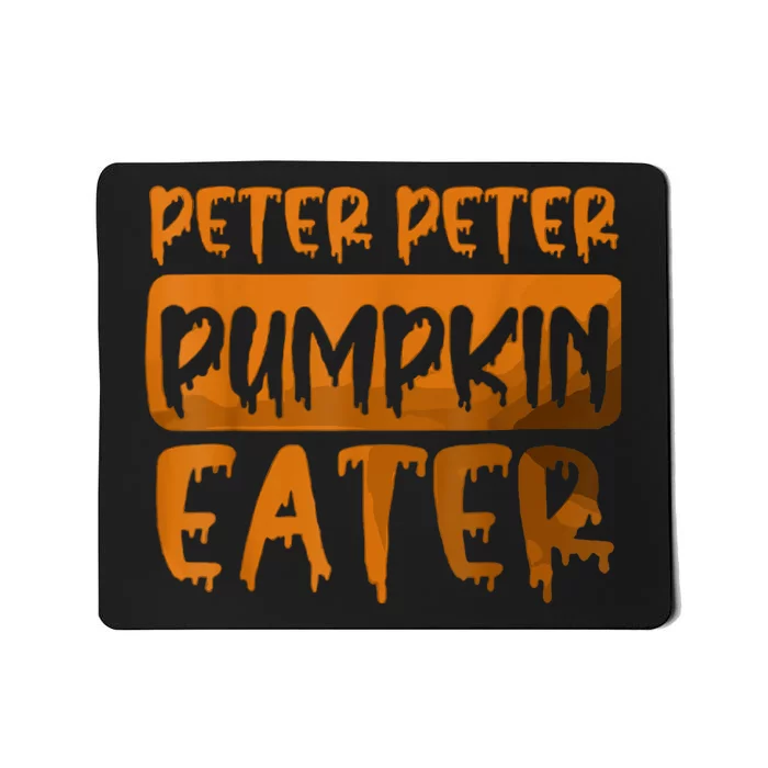 Peter Pumpkin Eater Halloween Costume Mousepad