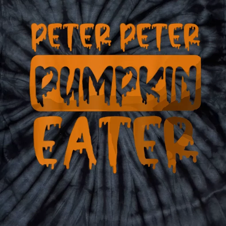 Peter Pumpkin Eater Halloween Costume Tie-Dye T-Shirt