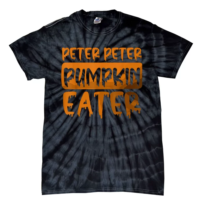 Peter Pumpkin Eater Halloween Costume Tie-Dye T-Shirt