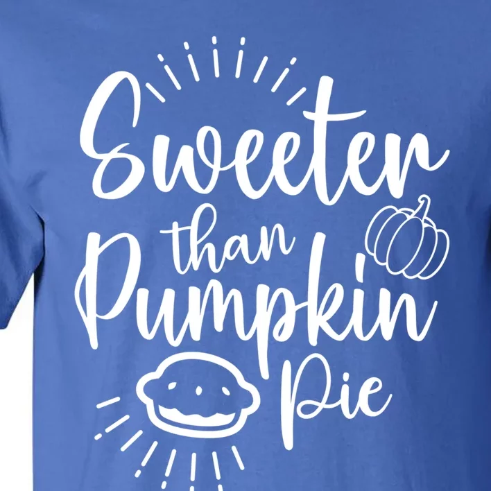 Pumkin Pie For Halloween Thanksgiving Christmas Pie Lover Cool Gift Tall T-Shirt