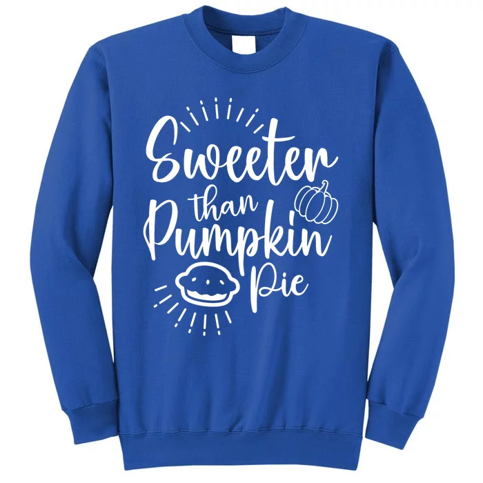 Pumkin Pie For Halloween Thanksgiving Christmas Pie Lover Cool Gift Tall Sweatshirt