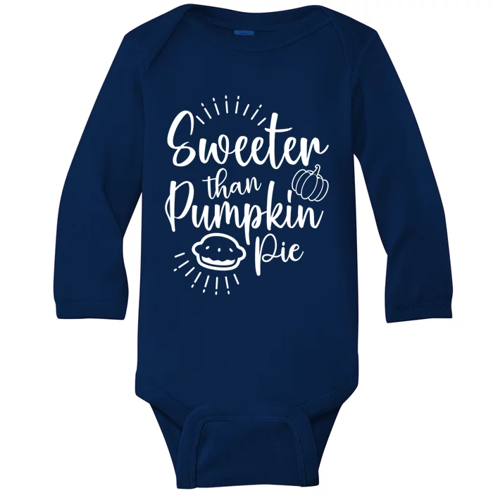 Pumkin Pie For Halloween Thanksgiving Christmas Pie Lover Cool Gift Baby Long Sleeve Bodysuit