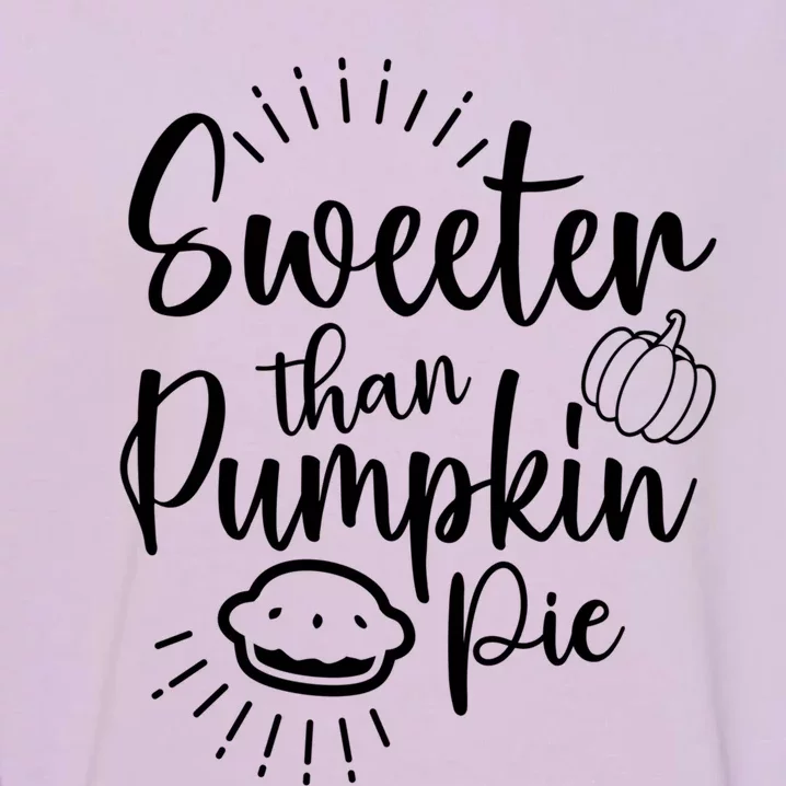 Pumkin Pie For Halloween Thanksgiving Christmas Pie Lover Cool Gift Garment-Dyed Sweatshirt