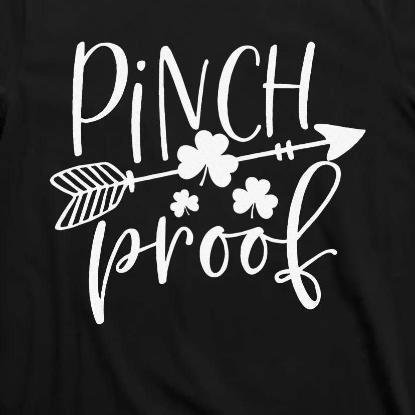 Pinch Proof Funny Cute Shamrock Saint St. Patrick's Day T-Shirt