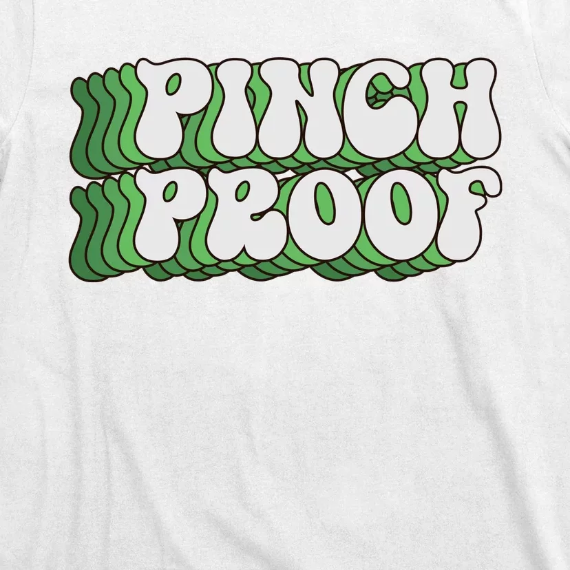 Pinch Proof Funny Pattricks Day T-Shirt