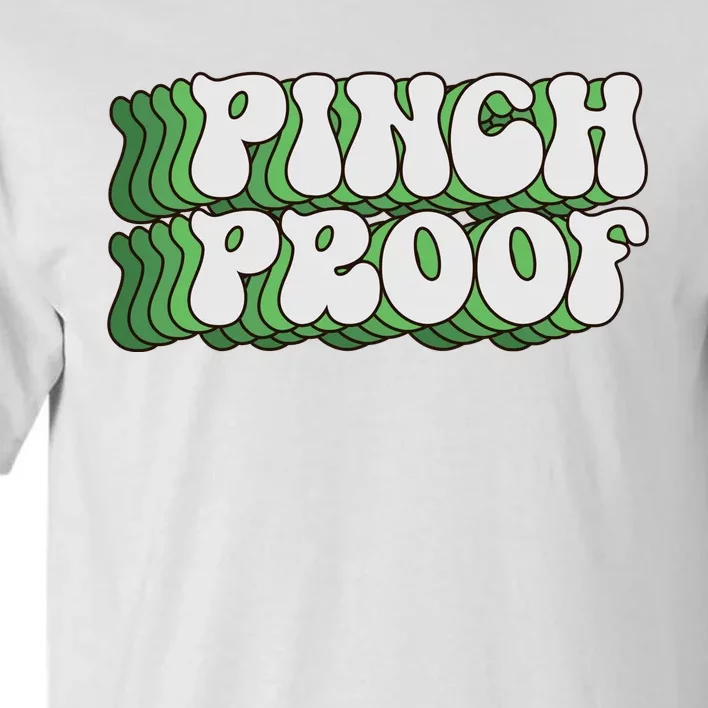 Pinch Proof Funny Pattricks Day Tall T-Shirt