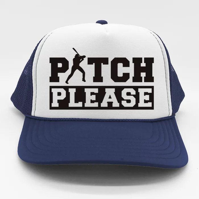 Pitch Please Funny Baseball Trucker Hat