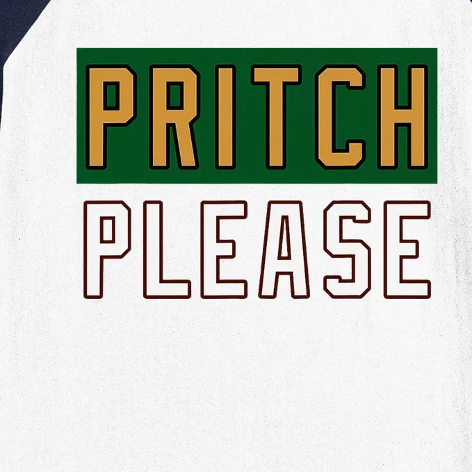 Pritch Please Funny Quote Design Baseball Sleeve Shirt