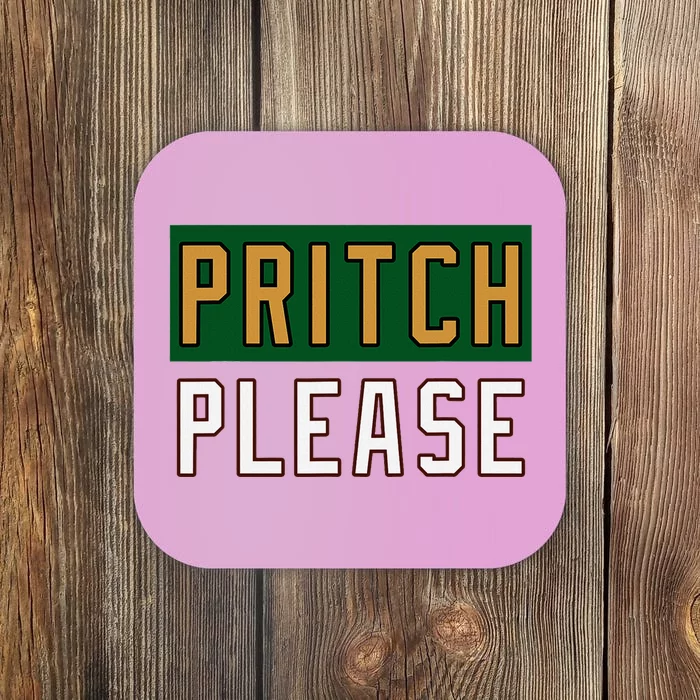 Pritch Please Funny Quote Design Coaster